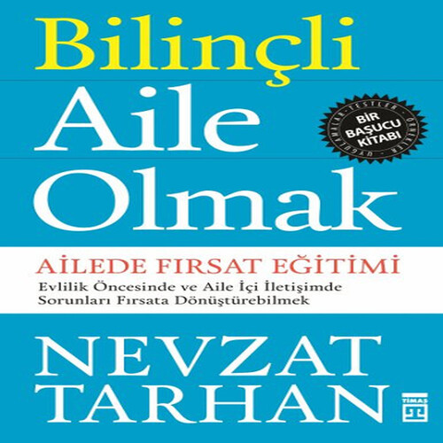 Bilinçli Aile Olmak Bilinçli Aile Olmak