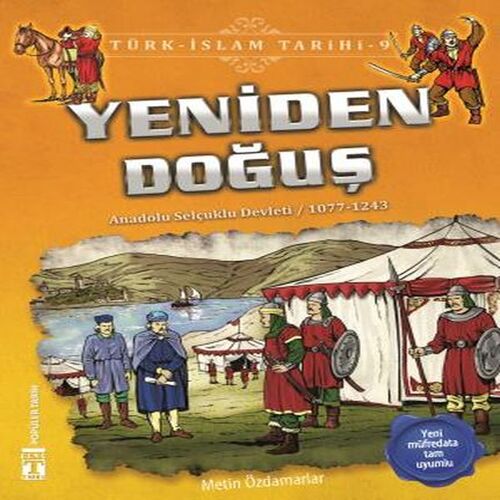 Yeniden Doğuş - Türk İslam Tarihi 9 Yeniden Doğuş - Türk İslam Tarihi 9