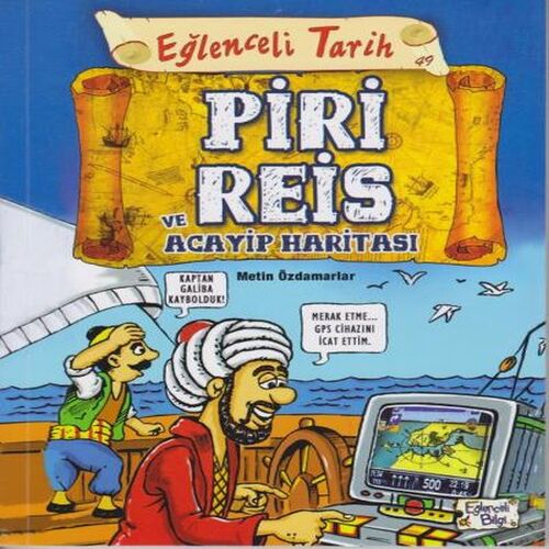Eğlenceli Tarih 49 - Piri Reis ve Acayip Haritası Eğlenceli Tarih 49 - Piri Reis ve Acayip Haritası