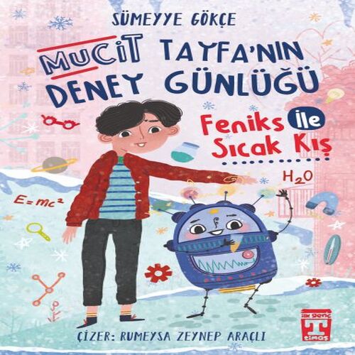 Feniks İle Sıcak Kış - Mucit Tayfanın Deney Günlüğü Feniks İle Sıcak Kış - Mucit Tayfanın Deney Günlüğü