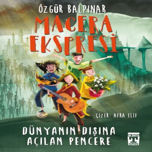 Macera Ekspresi - Dünyanın Dışına Açılan Pencere Macera Ekspresi - Dünyanın Dışına Açılan Pencere