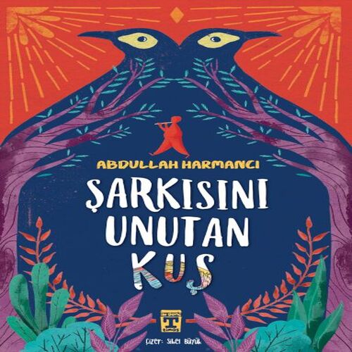 Şarkısını Unutan Kuş Şarkısını Unutan Kuş