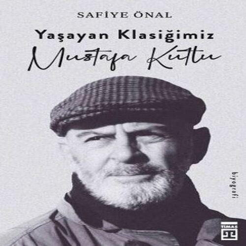 Yaşayan Klasiğimiz Mustafa Kutlu Yaşayan Klasiğimiz Mustafa Kutlu
