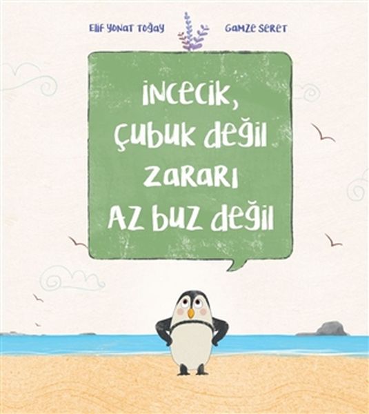 İncecik, Çubuk Değil Zararı Az Buz Değil İncecik, Çubuk Değil Zararı Az Buz Değil