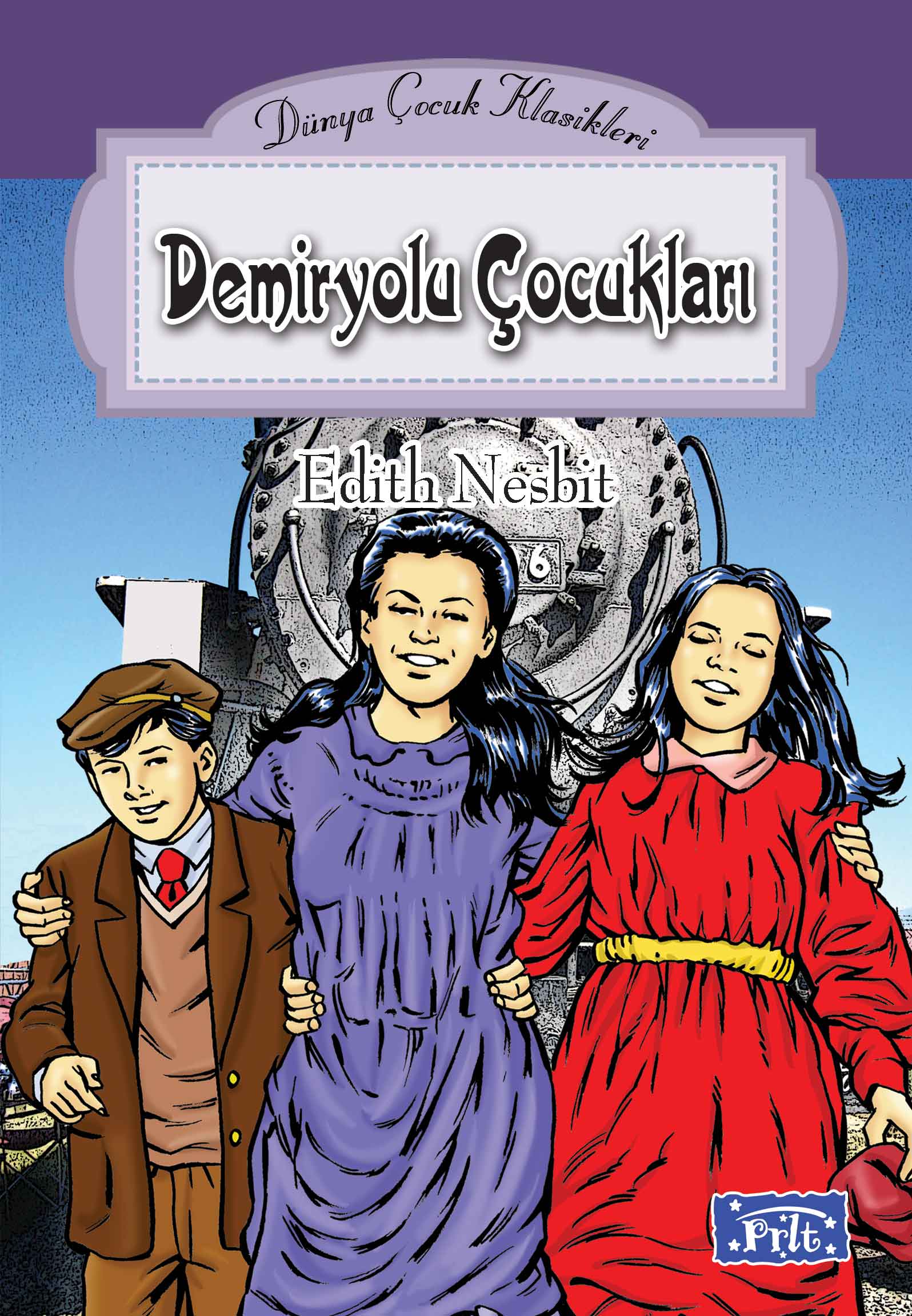Dünya Çocuk Klasikleri Dizisi Demiryolu Çocukları Dünya Çocuk Klasikleri Dizisi Demiryolu Çocukları