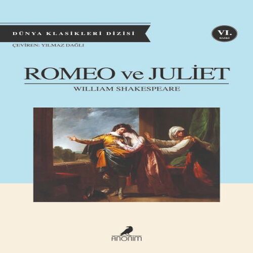 Romeo ve Juliet Romeo ve Juliet