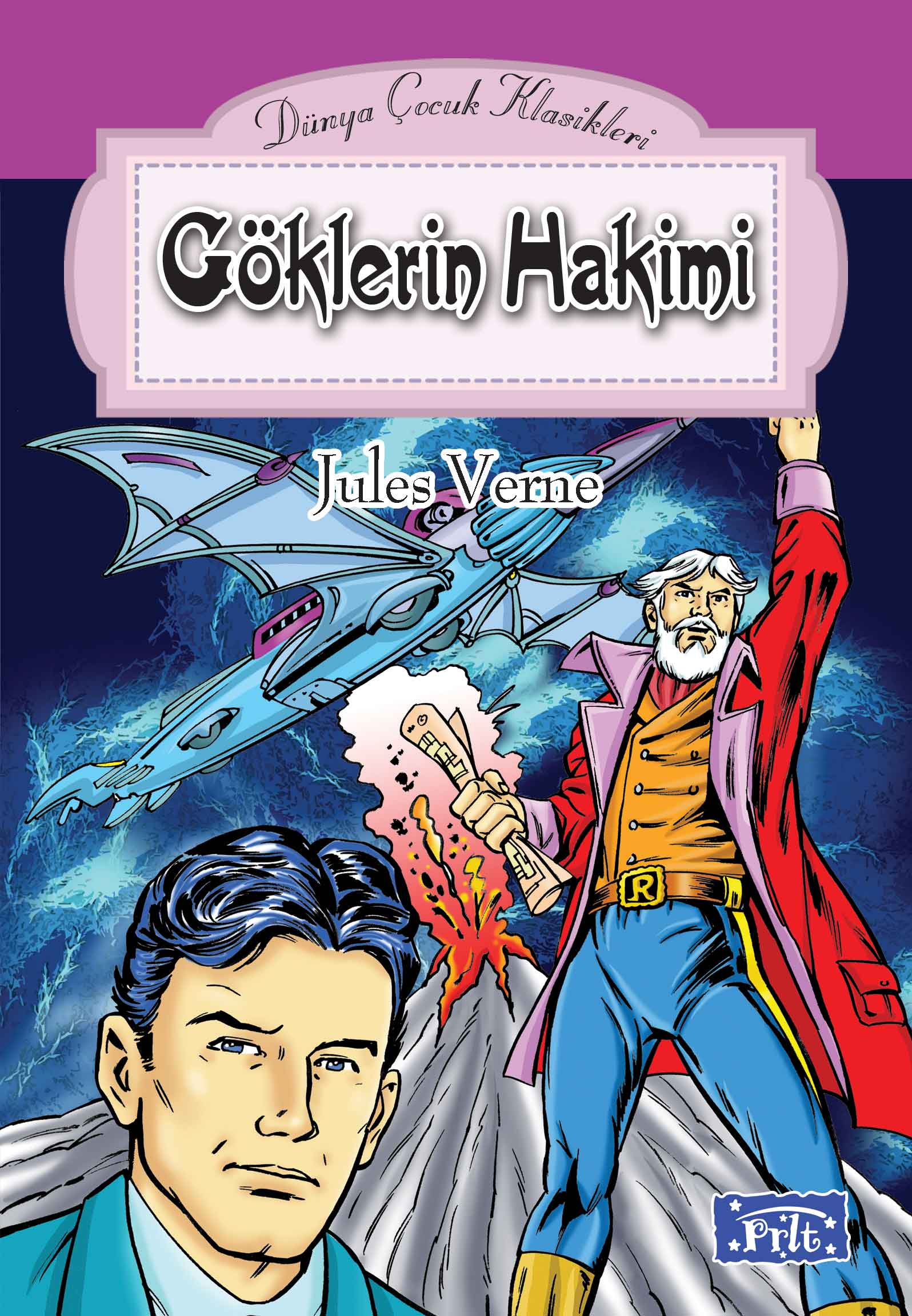 Dünya Çocuk Klasikler Dizisi Göklerin Hakimi Dünya Çocuk Klasikler Dizisi Göklerin Hakimi