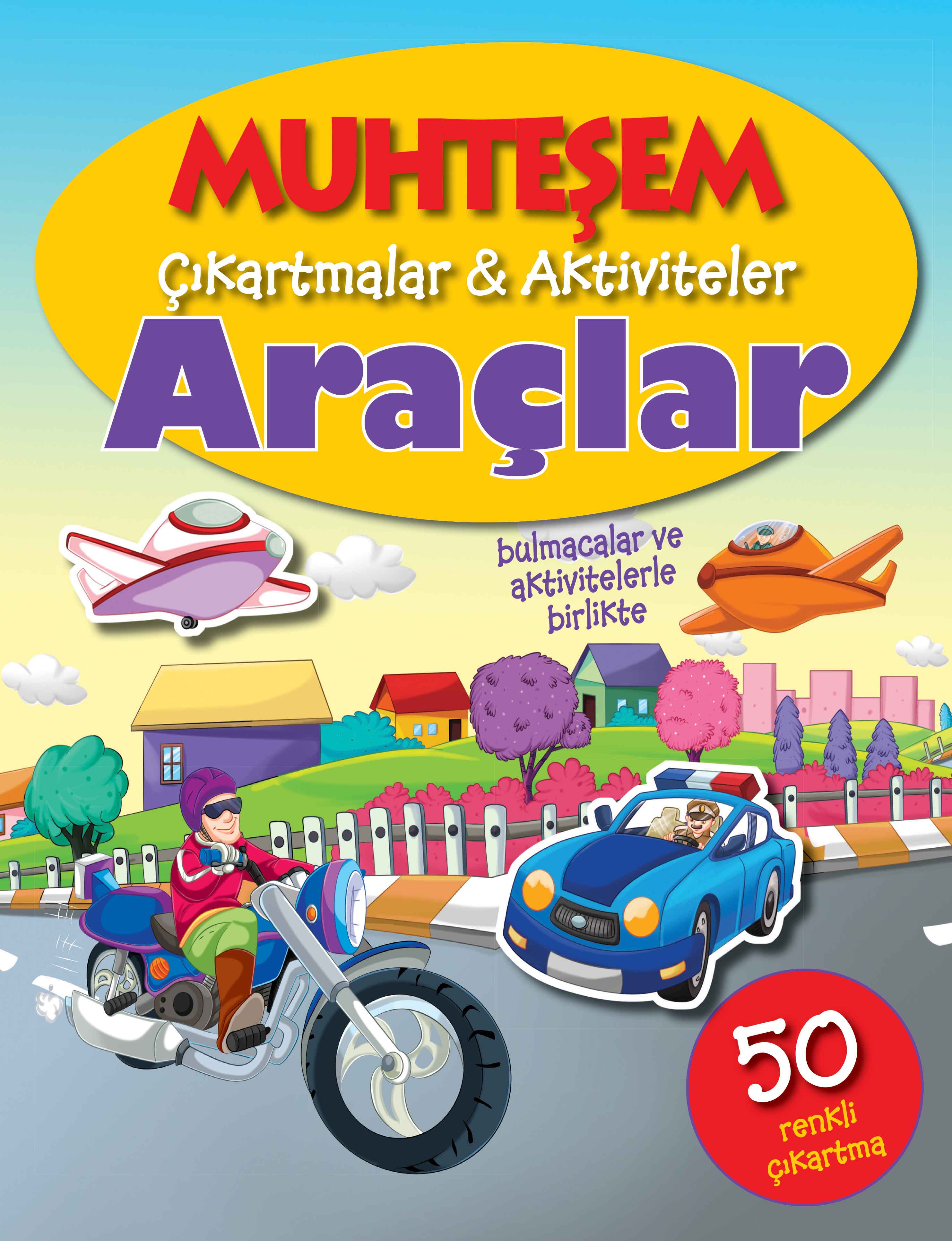 Muhteşem Çıkartmalar ve Aktiviteler - Araçlar Muhteşem Çıkartmalar ve Aktiviteler - Araçlar