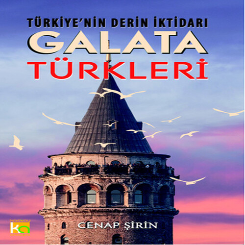 Türkiye'nin Derin İktidarı Galata Türkleri Türkiye'nin Derin İktidarı Galata Türkleri