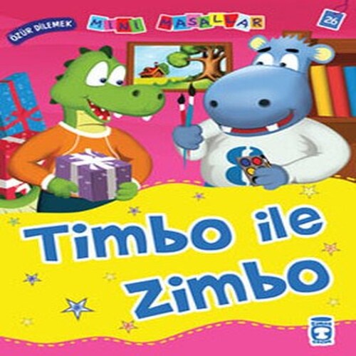 Timbo ile Zimbo – Özür Dilemek / Mini Masallar Timbo ile Zimbo – Özür Dilemek / Mini Masallar
