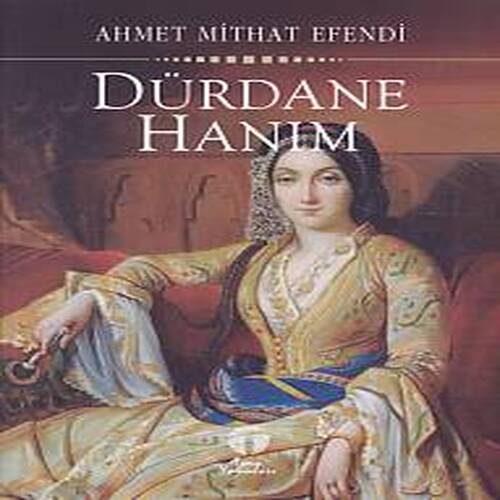 Dürdane Hanım Dürdane Hanım