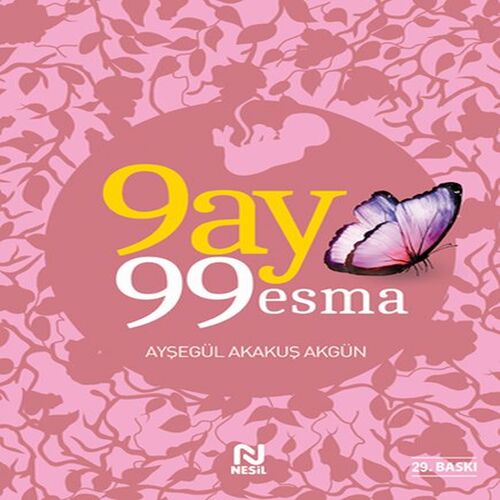 9 Ay 99 Esma 9 Ay 99 Esma