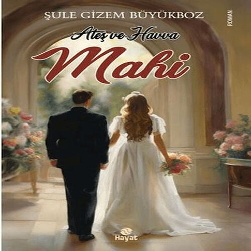 Ateş ve Havva Mahi Ateş ve Havva Mahi