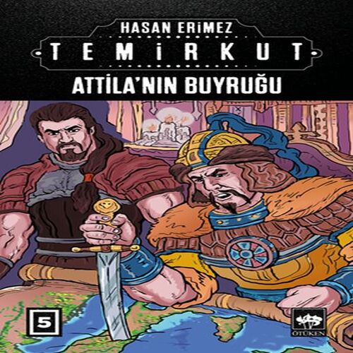 Temirkut 5 - Atilla'nın Buyruğu Temirkut 5 - Atilla'nın Buyruğu