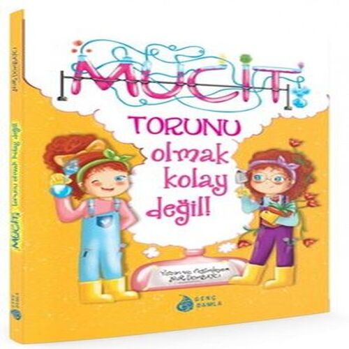 Mucit Torunu Olmak Kolay Değil Mucit Torunu Olmak Kolay Değil