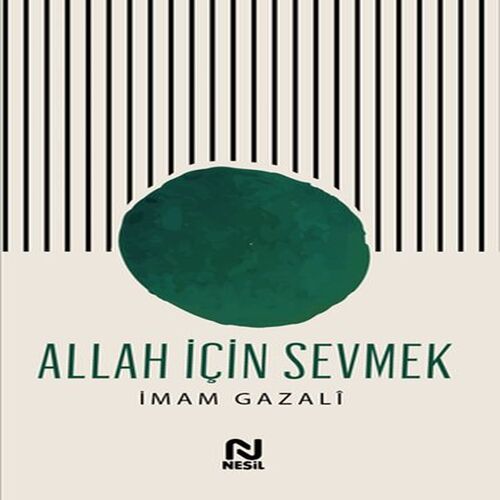 Allah İçin Sevmek Allah İçin Sevmek