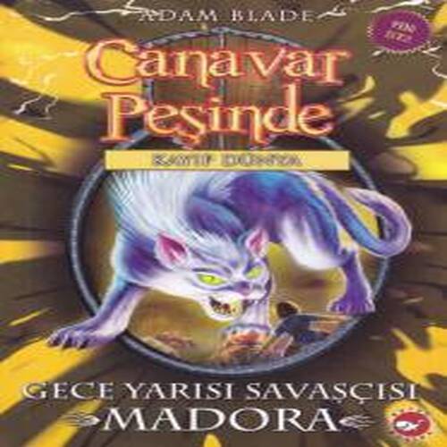 Canavar Peşinde 40 - Gece Yarısı Savaşçısı Madora Canavar Peşinde 40 - Gece Yarısı Savaşçısı Madora
