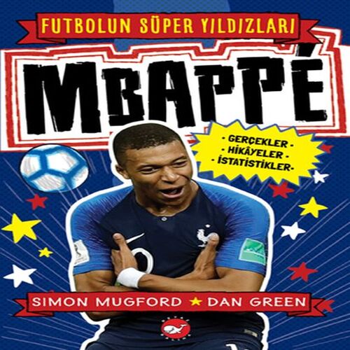 Mbappe - Futbolun Süper Yıldızları Mbappe - Futbolun Süper Yıldızları