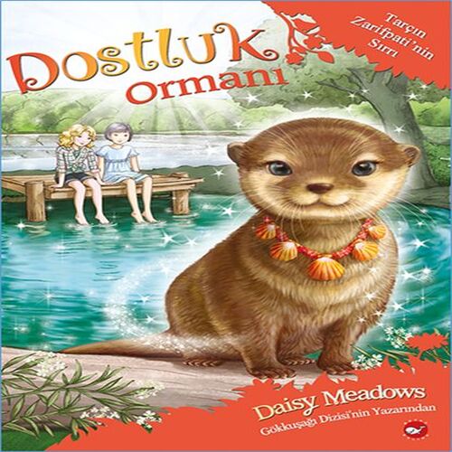 Dostluk Ormanı 11 Tarçın Zarifpati'nin Sırrı Dostluk Ormanı 11 Tarçın Zarifpati'nin Sırrı