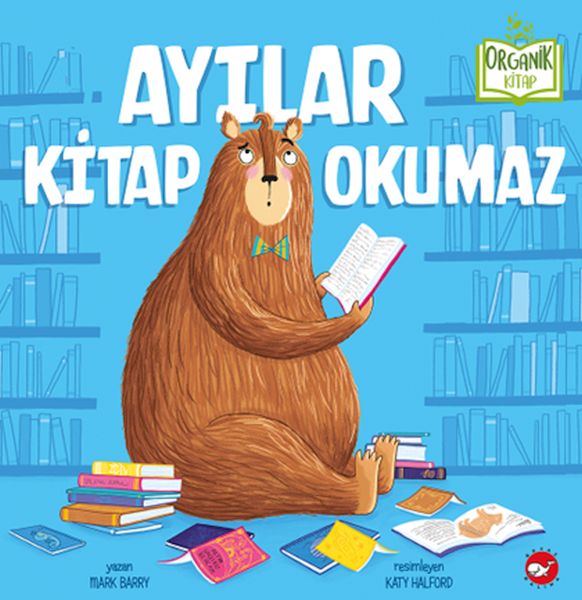 Ayılar  Okumaz - Organik lar