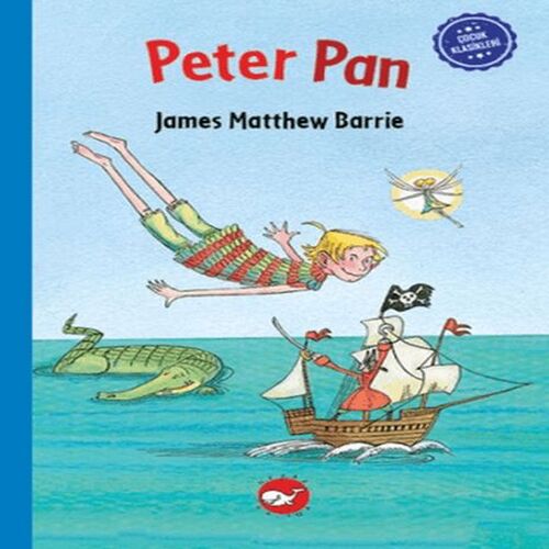 Çocuk Klasikleri: Peter Pan Çocuk Klasikleri: Peter Pan