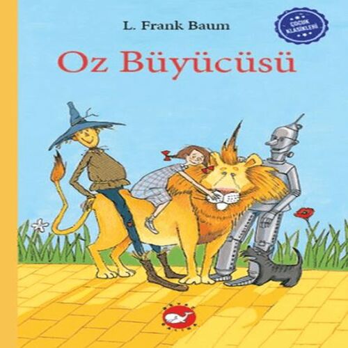 Çocuk Klasikleri: Oz Büyücüsü Çocuk Klasikleri: Oz Büyücüsü