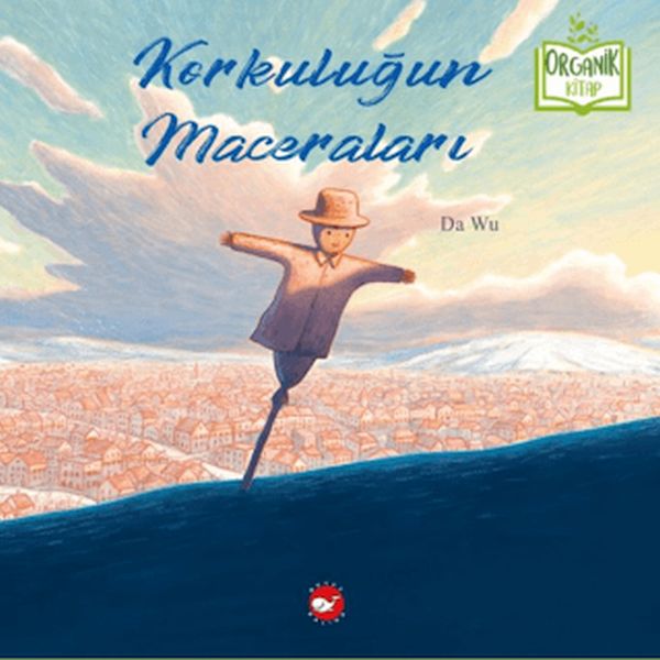 Korkuluğun Maceraları (Organik )