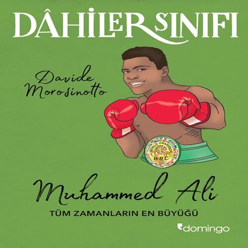 Dahiler Sınıfı - Muhammed Ali Tüm Zamanların En Büyüğü Dahiler Sınıfı - Muhammed Ali Tüm Zamanların En Büyüğü