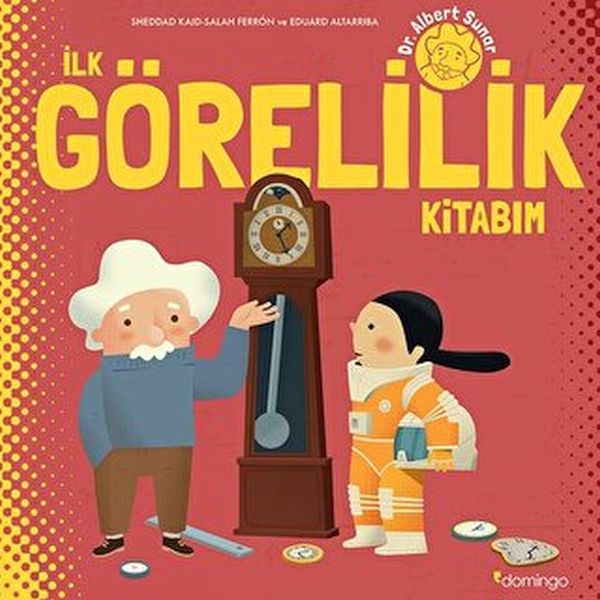 İlk Görelilik Kitabım İlk Görelilik Kitabım