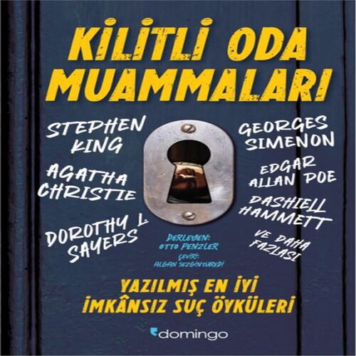 Kilitli Oda Muammaları - Yazılmış En İyi İmkânsız Suç Öyküleri Kilitli Oda Muammaları - Yazılmış En İyi İmkânsız Suç Öyküleri