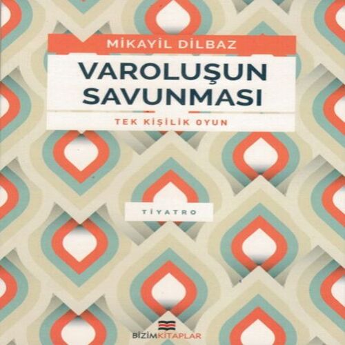 Varoluşun Savunması Varoluşun Savunması