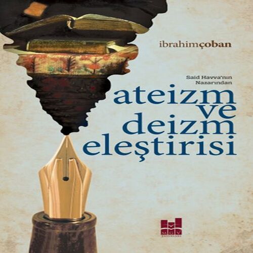 Ateizm ve Deizm Eleştirisi Ateizm ve Deizm Eleştirisi