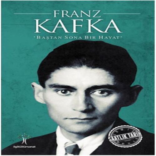 Saatlik Tarih - Franz Kafka (Baştan Sona Bir Hayat) Saatlik Tarih - Franz Kafka (Baştan Sona Bir Hayat)