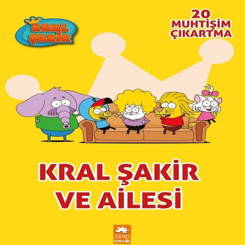 Kral Şakir ve Ailesi - Çıkartmalı Boyama Kitabı Kral Şakir ve Ailesi - Çıkartmalı Boyama Kitabı