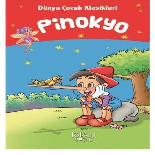 Pinokyo - Dünya Çocuk Klasikleri Pinokyo - Dünya Çocuk Klasikleri