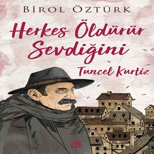 Herkes Öldürür Sevdiğini - Tuncel Kurtiz Herkes Öldürür Sevdiğini - Tuncel Kurtiz