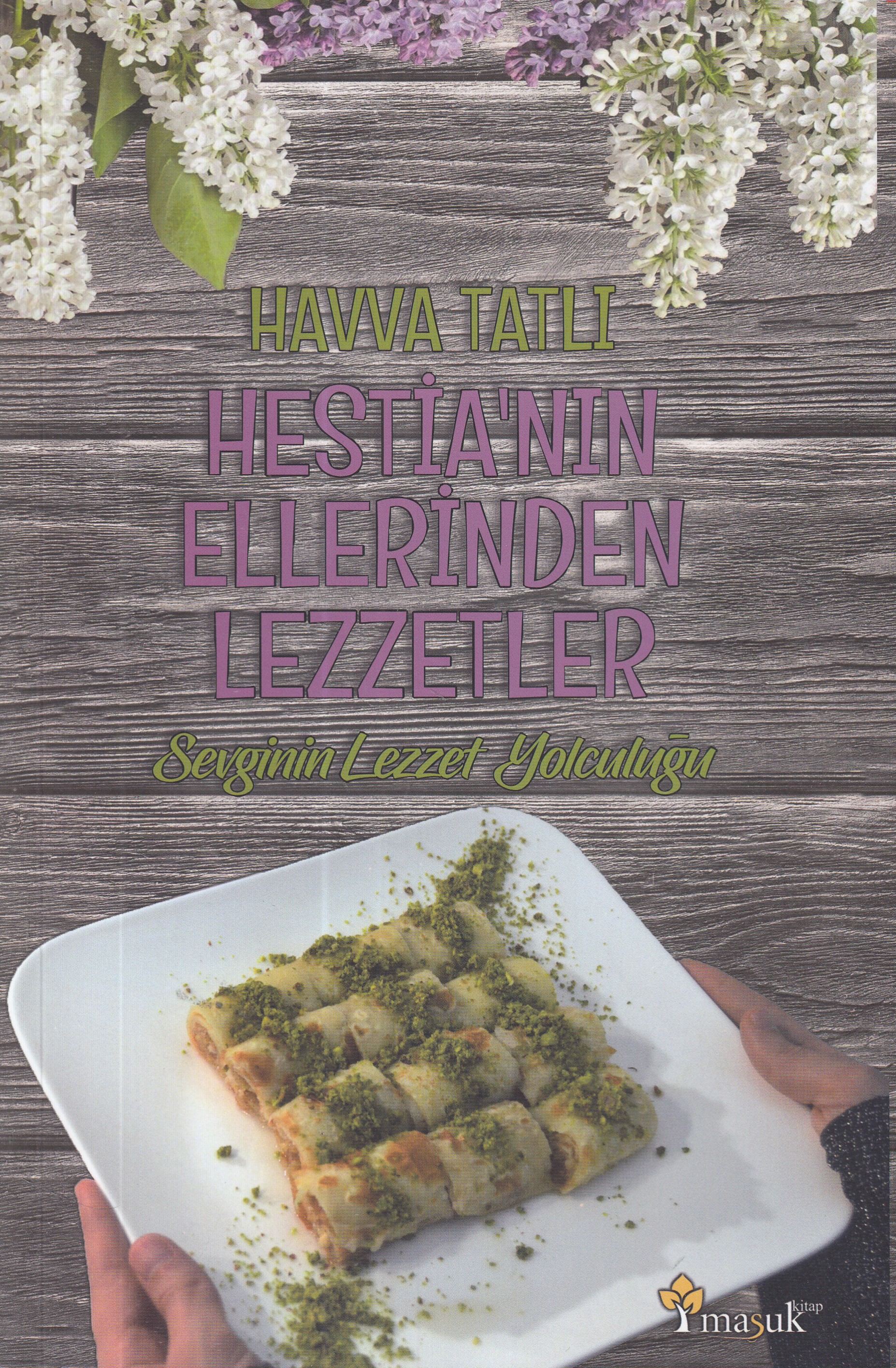 Hestia'nın Ellerinden Lezzetler Hestia'nın Ellerinden Lezzetler