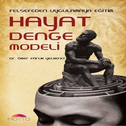 Felsefeden Uygulamaya Eğitim Hayat Denge Modeli Felsefeden Uygulamaya Eğitim Hayat Denge Modeli