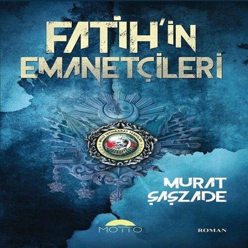 Fatih'in Emanetçileri Fatih'in Emanetçileri