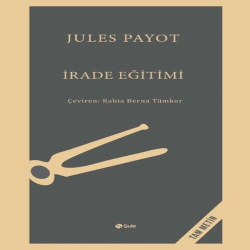 İrade Eğitimi - Tam Metin İrade Eğitimi - Tam Metin