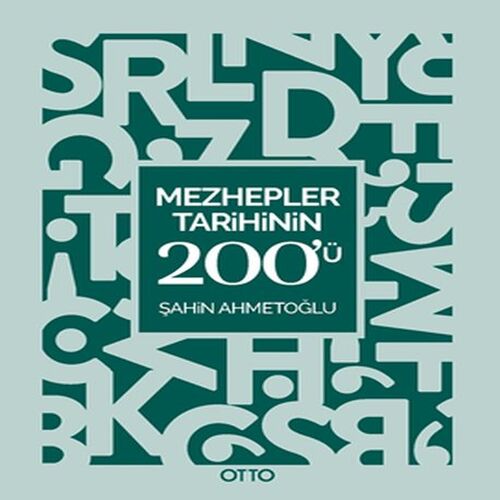 Mezhepler Tarihinin 200'ü Mezhepler Tarihinin 200'ü