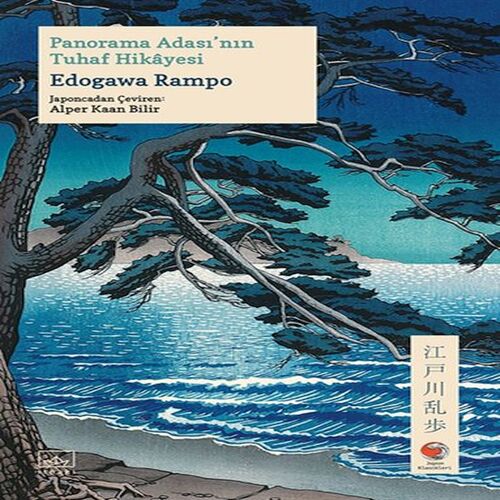 Panorama Adası’nın Tuhaf Hikâyesi – Japon Klasikleri Panorama Adası’nın Tuhaf Hikâyesi – Japon Klasikleri