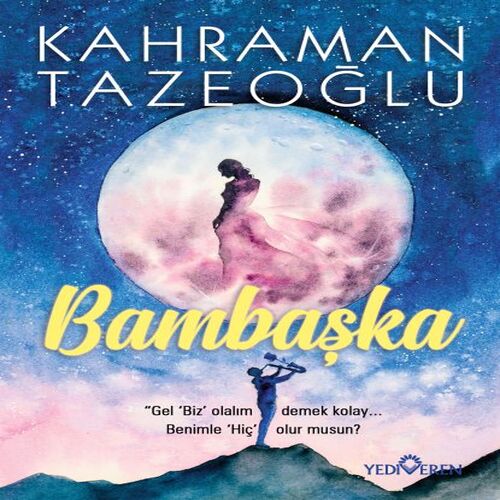 Bambaşka Bambaşka