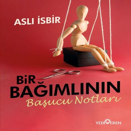 Bir Bağımlının Başucu Notları Bir Bağımlının Başucu Notları