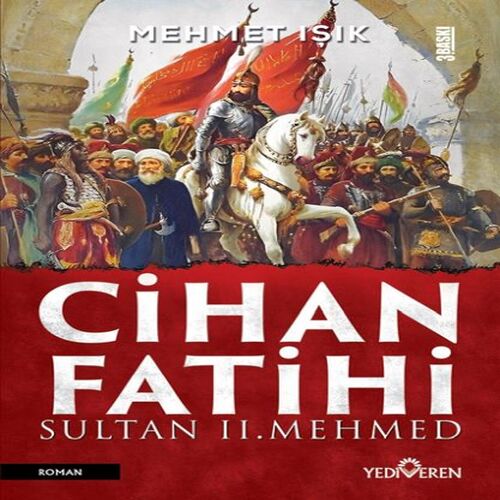 Cihan Fatihi Sultan II. Mehmed Cihan Fatihi Sultan II. Mehmed