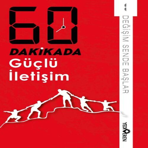 60 Dakikada Güçlü İletişim 60 Dakikada Güçlü İletişim