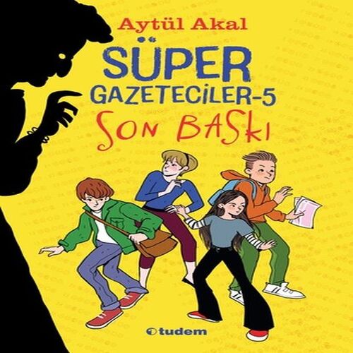 Süper Gazeteciler-5 Son Baskı Süper Gazeteciler-5 Son Baskı