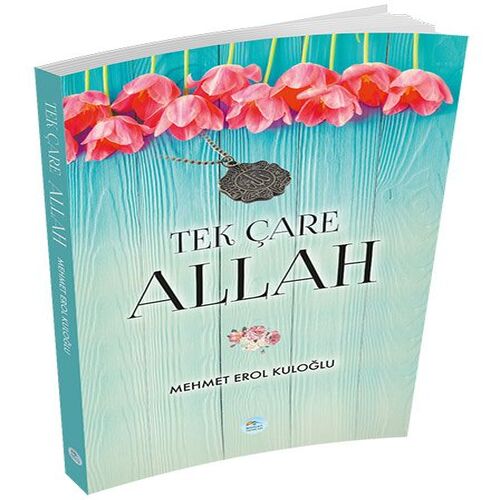 Tek Çare Allah Tek Çare Allah