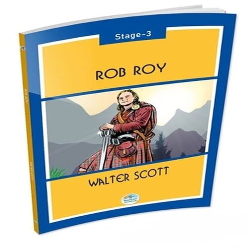 Rob Roy Stage 3 Rob Roy Stage 3