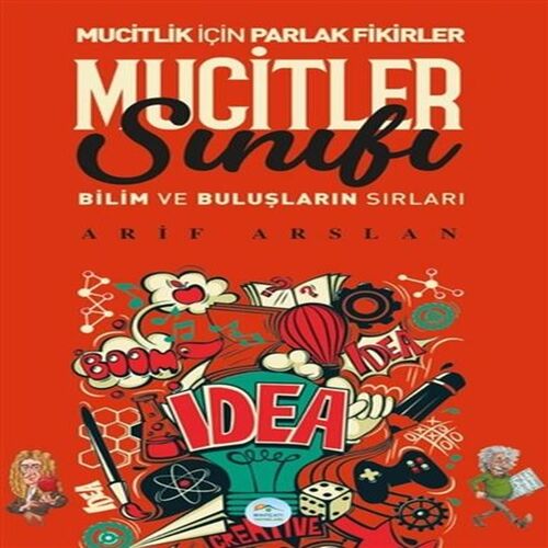 Mucitler Sınıfı - Bilim ve Buluşların Sırları Mucitler Sınıfı - Bilim ve Buluşların Sırları